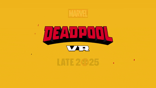 a poster for marvel deadpool vr that is coming out in 2025