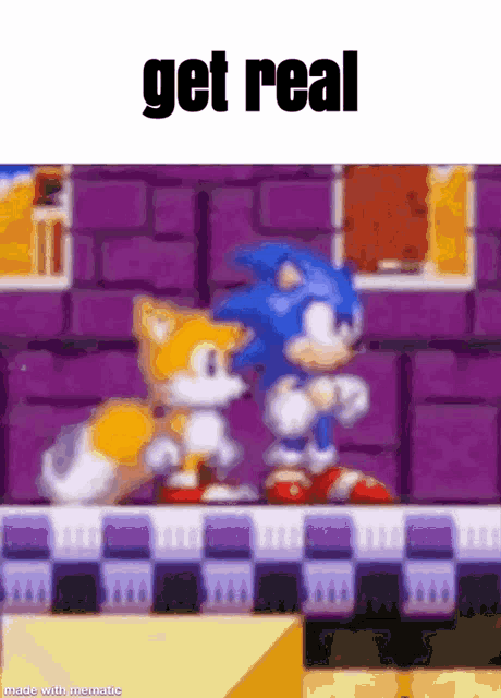 Sonic Get Real GIF - Sonic Get Real Tails GIFs