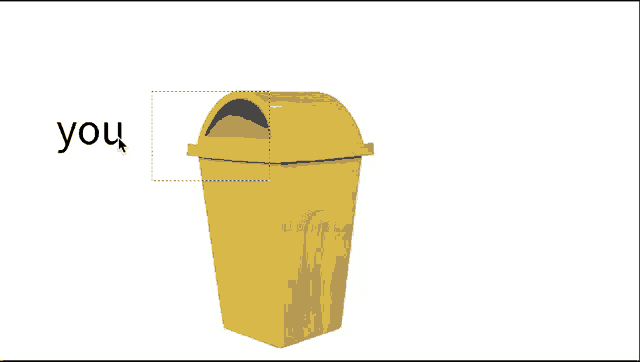 a yellow trash can with the word you written below it