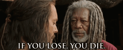 two men are looking at each other with the words if you lose you die written below them