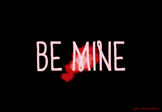 a black background with the words be mine in white