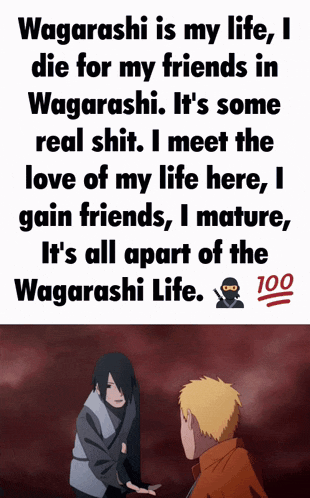 a poster that says ' wagarashi is my life , i die for my friends in wagarashi ' on it
