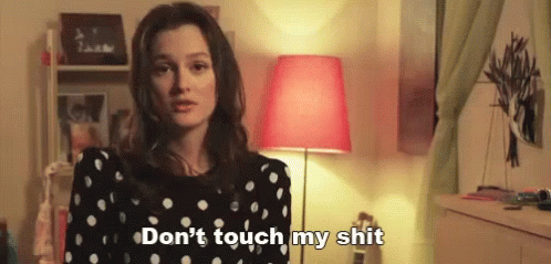 Dont Touch My Shit Leighton Meester GIF - Dont Touch My Shit Leighton Meester GIFs