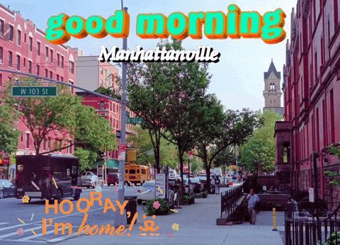 a street scene with the words good morning manhattanville
