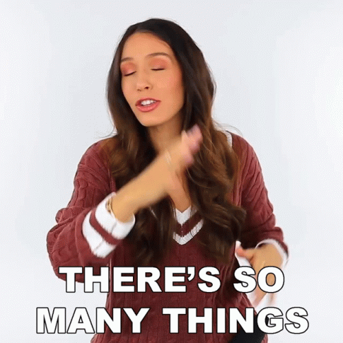 Theres So Many Things Shea Whitney GIF - Theres So Many Things Shea Whitney Plenty Of Things GIFs