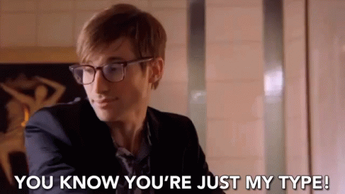 Youre Just My Type I Like You GIF - Youre Just My Type I Like You Flirt GIFs