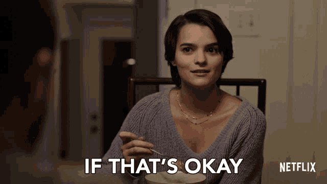 If Thats Okay Is That Alright GIF - If Thats Okay Is That Alright Permission GIFs