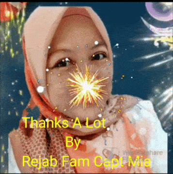 a woman in a hijab is surrounded by fireworks and the words thanks a lot by rebab fam capt mia