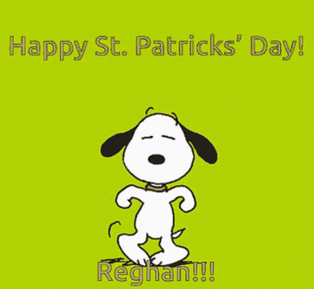a cartoon of snoopy dancing with the words happy st. patricks ' day reghan