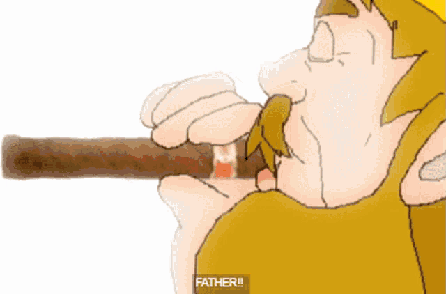 a cartoon of a man smoking a cigar with the caption father !!