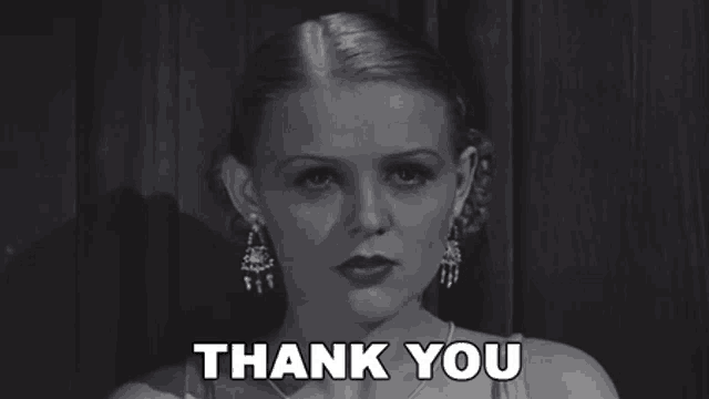 a black and white photo of a woman with the words thank you above her