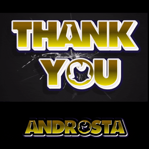 a sign that says thank you androsta with a black background
