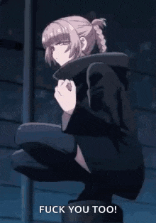 a girl is squatting down with the words `` fuck you too '' written above her .