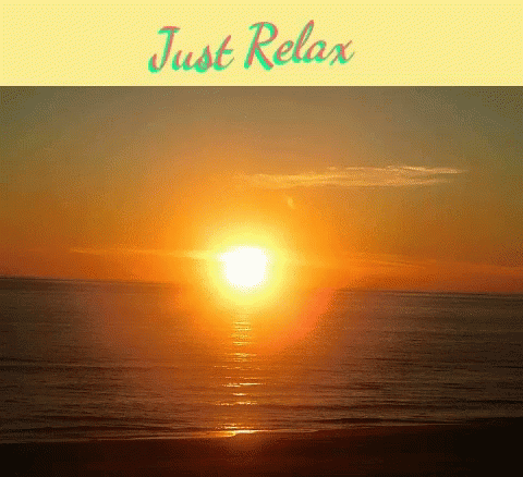 Just Relax GIF - Just Relax Sun GIFs
