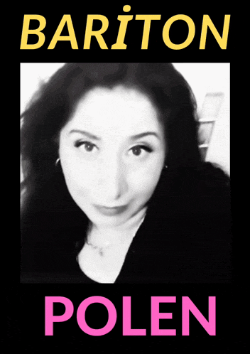 a black and white photo of a woman with the words " bariton polen " below her