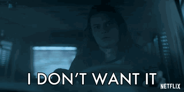 a netflix ad shows a woman driving a car and says i don t want it