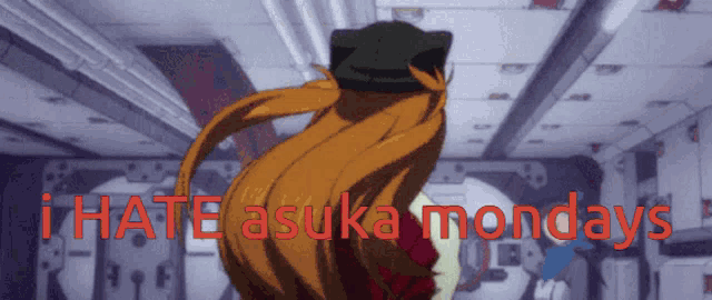 a picture of a girl with the words i hate asuka mondays on it