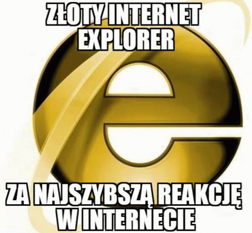 Złoty Internet Explorer GIF - Złoty Internet Explorer Internet Explorer GIFs