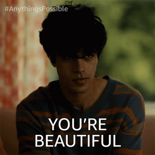 Youre Beautiful Khal GIF - Youre Beautiful Khal Anythings Possible GIFs