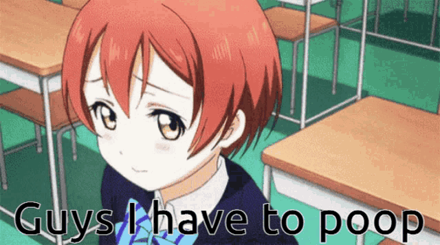 a girl in a classroom with the words guys i have to poop on the bottom