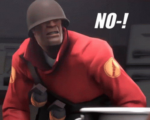 Soldier from Team Fortress 2 saying &quot;No&quot;