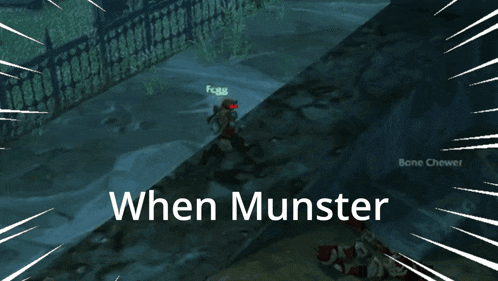 a screenshot of a video game with the words " when munster " on the bottom