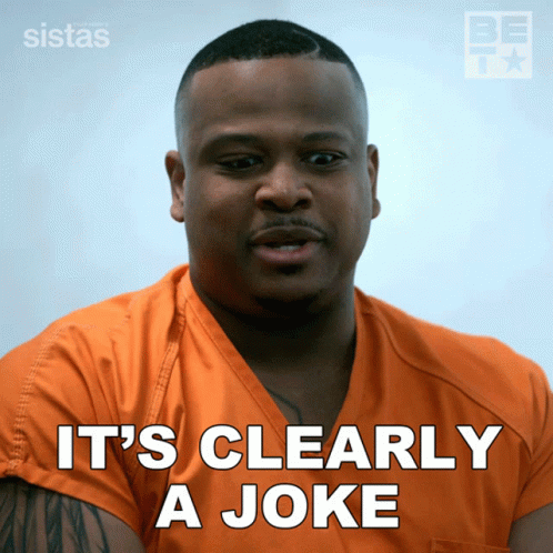 Its Clearly A Joke Maurice GIF - Its Clearly A Joke Maurice Sistas GIFs