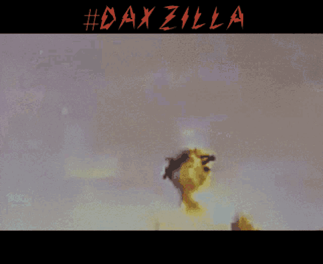 Fire Dax Zilla GIF - Fire Dax Zilla Its Dax GIFs