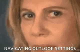 a close up of a woman 's face with the words navigating outlook settings .