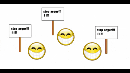 a group of smiley faces holding signs that say stop argur !!!