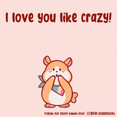 a cartoon of a hamster surrounded by hearts with the words i love you like crazy