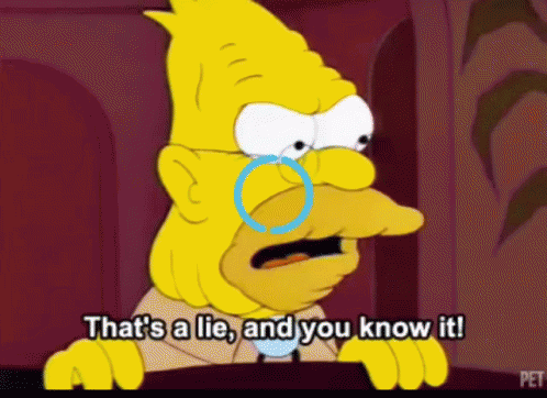 Lie Thats A Lie GIF - Lie Thats A Lie Simpsons GIFs