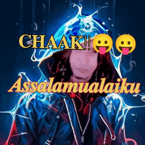 a picture of a man with the words chaak and assalamualaikum written on it
