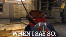a video game character with a sword says when i say so