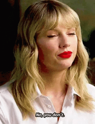 Taylor Swift No You Dont GIF - Taylor Swift No You Dont Dont GIFs
