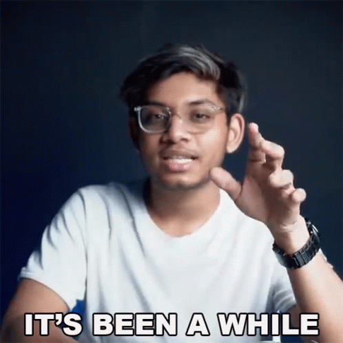 Its Been A While Anubhav Roy GIF - Its Been A While Anubhav Roy It Has Been Long Time GIFs