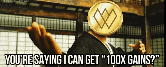 a man with a coin on his head says " you 're saying i can get " 100x gains "