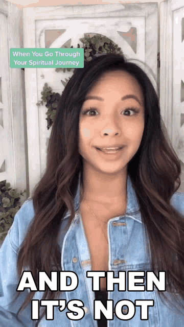 a woman says " and then it 's not " while wearing a blue denim jacket
