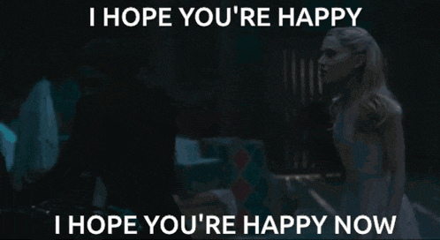 a woman in a white dress with the words i hope you 're happy now