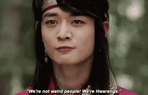 a man with long hair and a headband says we 're not weird people we 're hwarangs .