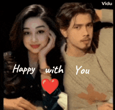 a man and a woman with the words happy with you