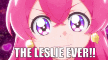 a close up of a pink haired anime girl with the words the leslie ever written below her