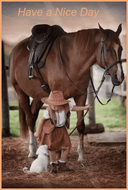 a little girl is standing next to a horse with the words have a nice day written on the bottom