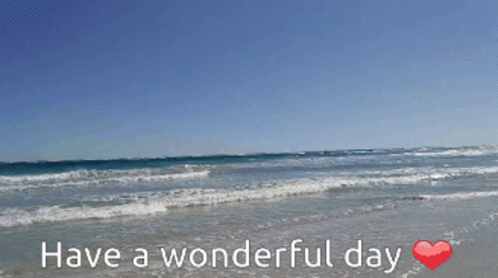 Have A Wonderful Day Have A Beautiful Day GIF - Have A Wonderful Day Have A Beautiful Day Beach GIFs
