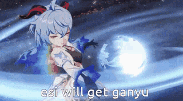 a picture of a girl with the words " esi will get ganyu " written on it