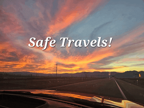 a picture of a sunset with the words safe travels