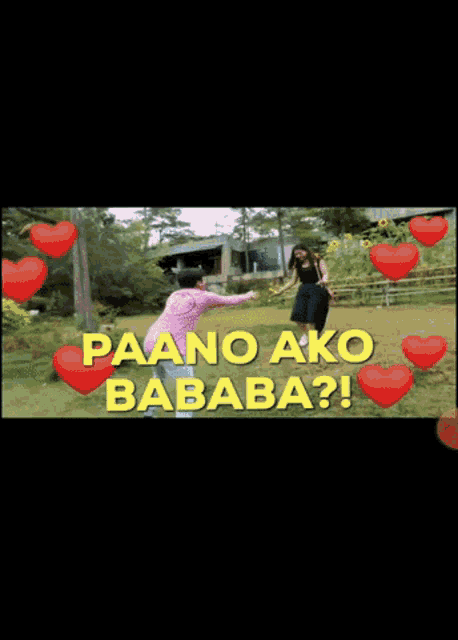 a man is carrying another man on his shoulders with the words paano ako bababa surrounded by red hearts