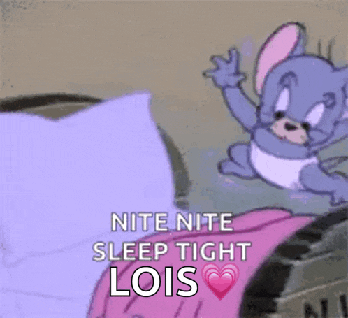 a cartoon of a person laying in bed with the words nite nite sleep tight lois