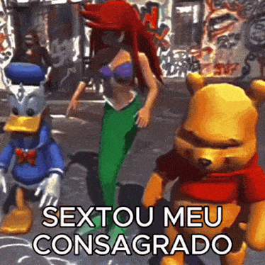 a cartoon of donald duck ariel and winnie the pooh saying sextou meu consagrada