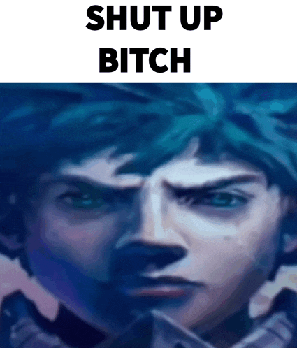 a close up of a person 's face with the words " shut up bitch " below it
